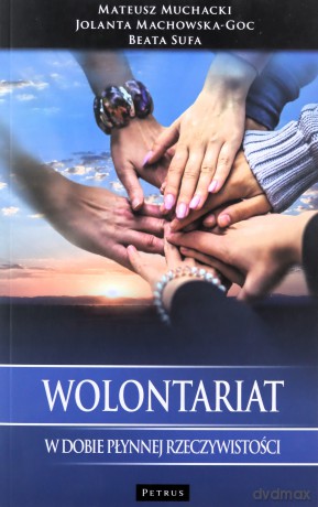 Wolontariat w dobie płynnej rzeczywistości [KSIĄŻKA]
