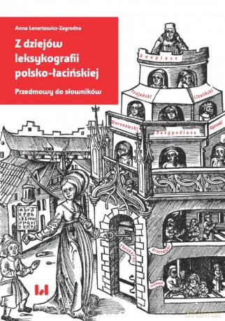 Z dziejów leksykografii polsko-łacińskiej - Anna Lenartowicz-Zagrodna [KSIĄŻKA]