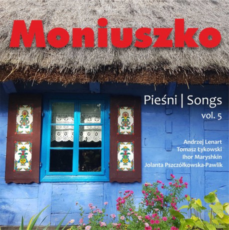 Moniuszko: Pieśni. Volume 5 [CD]