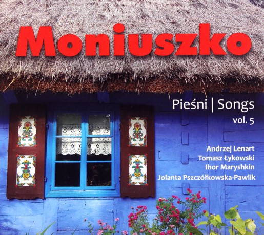 Moniuszko: Pieśni. Volume 5 [CD]