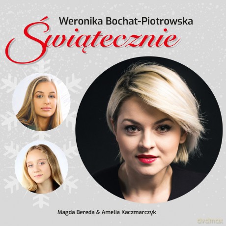 Weronika Bochat-Piotrowska: Świątecznie [CD]