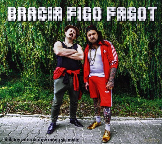 Bracia Figo Fagot: Miliony internautów mogą się mylić [CD]