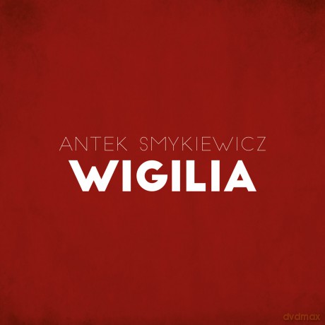 Antek Smykiewicz: Wigilia [CD]