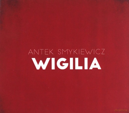 Antek Smykiewicz: Wigilia [CD]