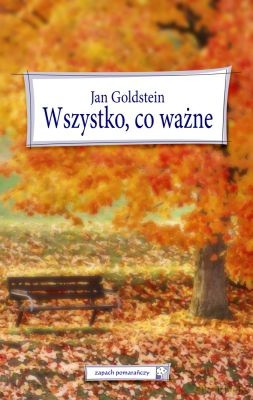 Wszystko Co Ważne - Jan Goldstein [KSIĄŻKA]