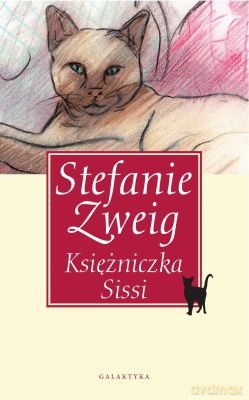 Księżniczka Sissi - Stefanie Zweig [KSIĄŻKA]