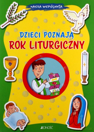 Dzieci poznają rok liturgiczny. Nasza wspólnota - Barbara Baffetti [KSIĄŻKA]