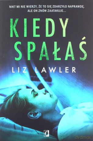 Kiedy spałaś - Liz Lawler [KSIĄŻKA]