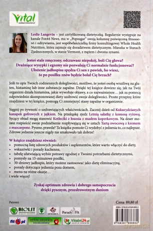 Kompletna dieta przeciwzapalna. Ponad 100 uzdrawiających przepisów na bezglutenowe dania o niskiej zawartości histaminy - pomocne przy dolegliwościach jelitowych, alergiach, egzemach i przewlekłym zmęczeniu - Leslie Langevin [KSIĄŻKA]