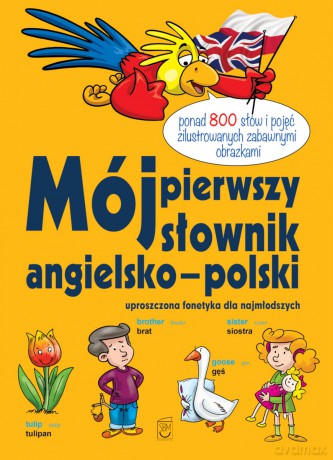 Mój pierwszy słownik angielsko-polski - Ireneusz Maliszewski [KSIĄŻKA]