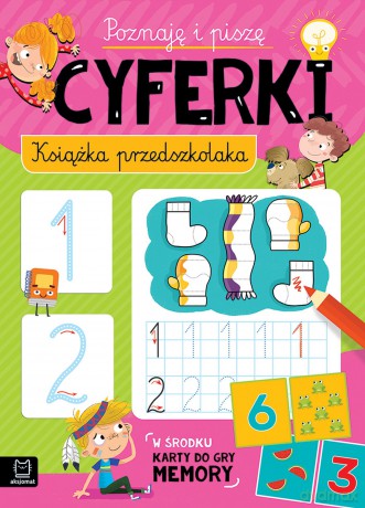 Poznaję i piszę cyferki. Książka przedszkolaka [KSIĄŻKA]