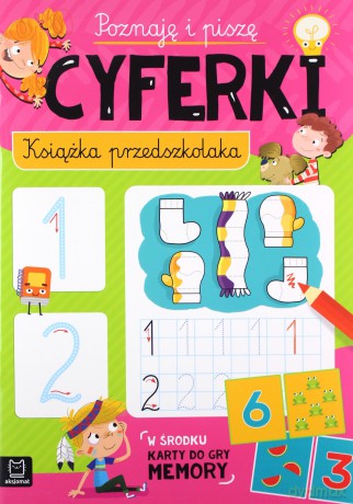 Poznaję i piszę cyferki. Książka przedszkolaka [KSIĄŻKA]