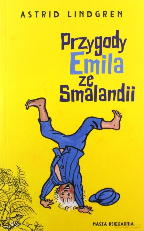 Przygody Emila ze Smalandii - Astrid Lindgren [KSIĄŻKA]