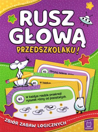 Rusz głową, przedszkolaku! Zbiór zabaw logicznych [KSIĄŻKA]