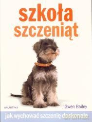 Szkoła Szczeniąt - Gwen Bailey [KSIĄŻKA]