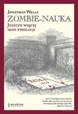 Zombie-nauka. Jeszcze więcej ikon ewolucji - Jonathan Wells [KSIĄŻKA]