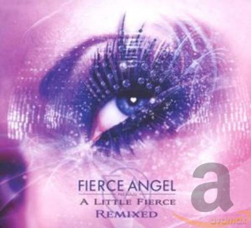 A Little Fierce Remixed: A Little Fierce Remixed [2CD]