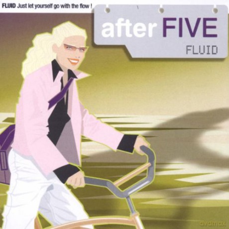 After Five: Fluid: After Five Fluid [CD]