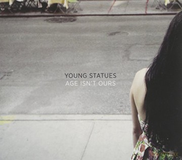 Young Statues: Age Isn't Ours [2CD]