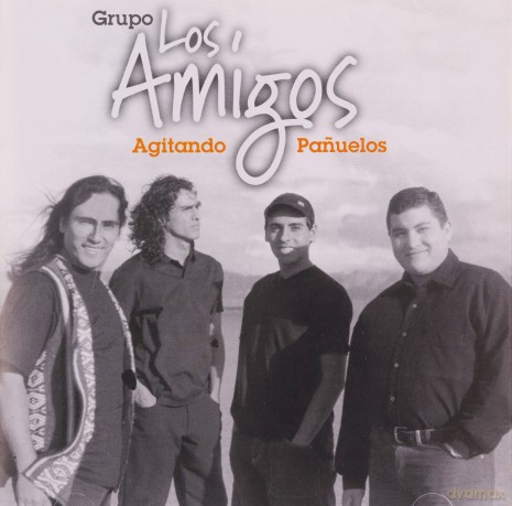Grupo Los Amigos: Agitando Panuelos [CD]