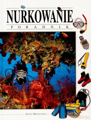Nurkowanie Poradnik - Alan Mountain [KSIĄŻKA]