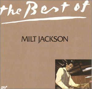 Jackson Milt: Best Of [CD]