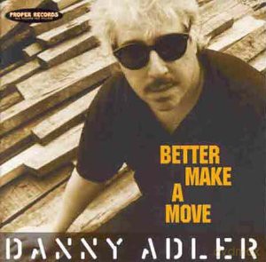 Adler Danny: Better Make A Move [CD]