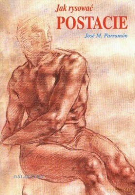 Jak Rysować Postacie - Jose M. Parramon [KSIĄŻKA]
