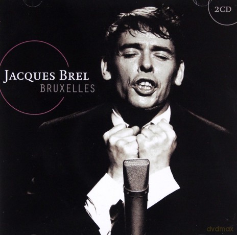 Jacques Brel: Bruxelles [2CD]