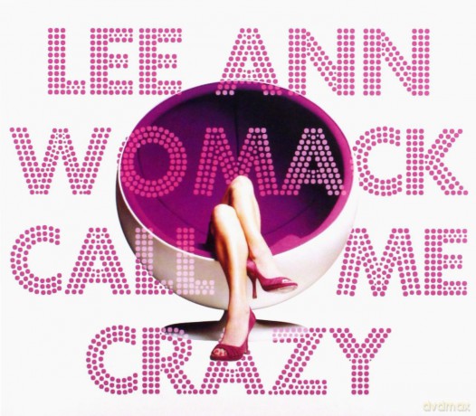 Womack Lee Ann: Call Me Crazy [CD]