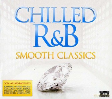 Chilled R&B - Smooth Classics [3CD]