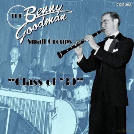 Goodman Benny: Class Of 39 [CD]