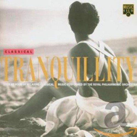 Royal Philharmonic Orches: Classical Tranquility [CD]