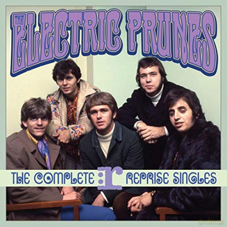 Electric Prunes: Complete Reprise Singles [CD]