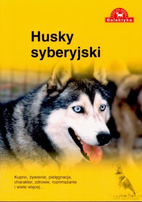 Pies Na Medal Husky Syberyjski [KSIĄŻKA]