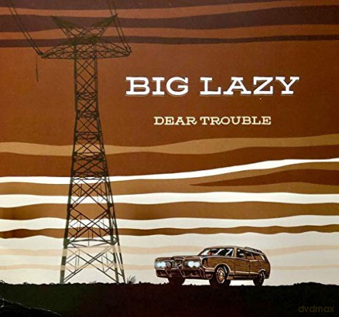 Big Lazy: Dear Trouble [CD]