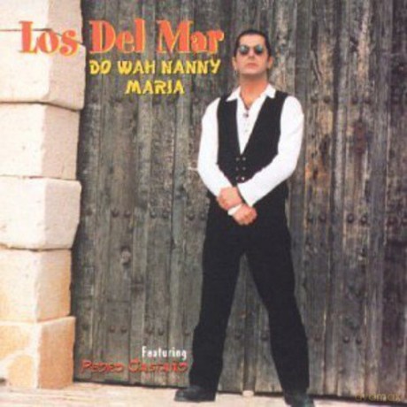 Los Del Mar: Do Wah Nanny [CD]