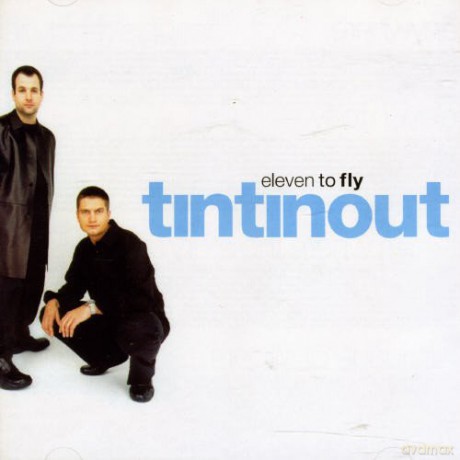 Tin Tin Out: Eleven To Fly [CD]
