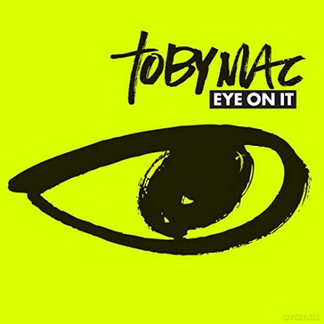 Tobymac: Eye On It [CD]