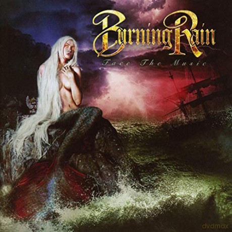 Burning Rain: Face The Music [CD]