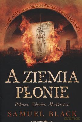 A Ziemia Płonie - Samuel Black [KSIĄŻKA]