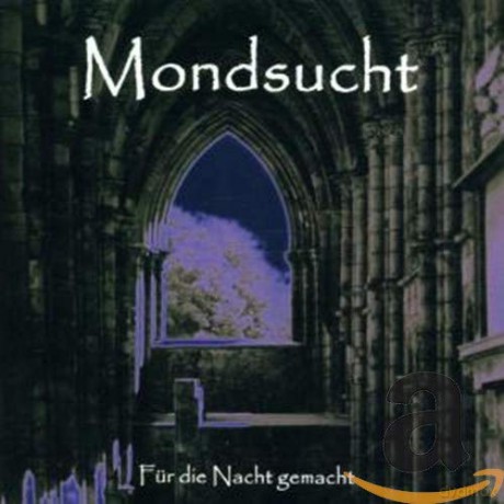 Mondsucht: Fuer Die Nacht Gemacht [CD]