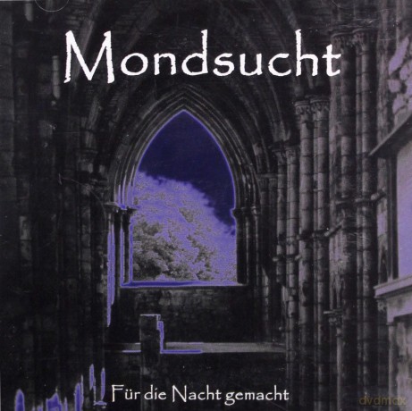 Mondsucht: Fuer Die Nacht Gemacht [CD]