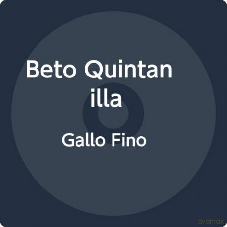 Quintanilla Beto: Gallo Fino [CD]