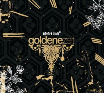 Poetryclub: Goldene Zeit [CD]