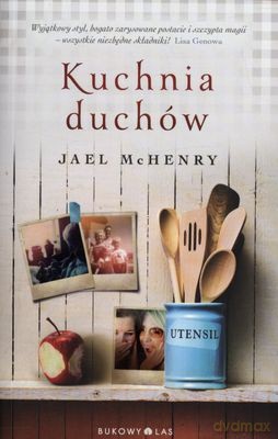 Kuchnia Duchów - Jael Mchenry [KSIĄŻKA]