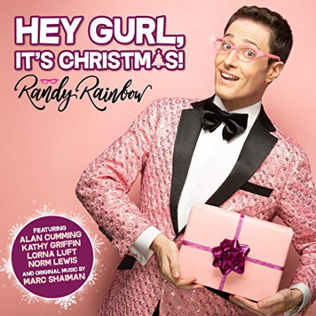 Rainbow Randy: Hey Gurl Its Christmas! [CD]