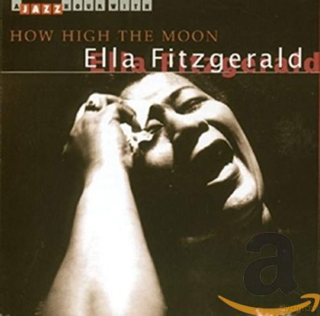 Fitzgerald Ella: How High The Moon [CD]