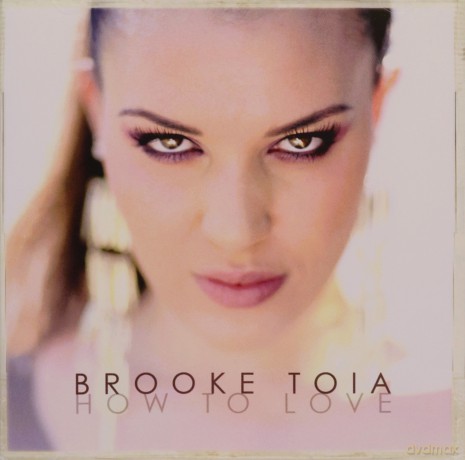 Toia Brooke: How To Love [CD]