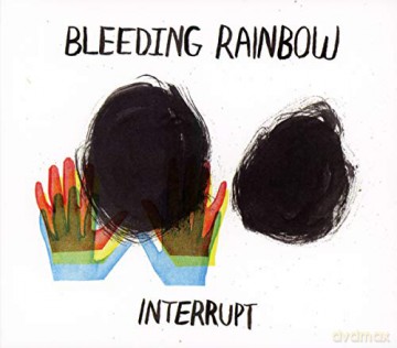 Bleeding Rainbow: Interrupt [CD]